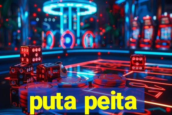 puta peita